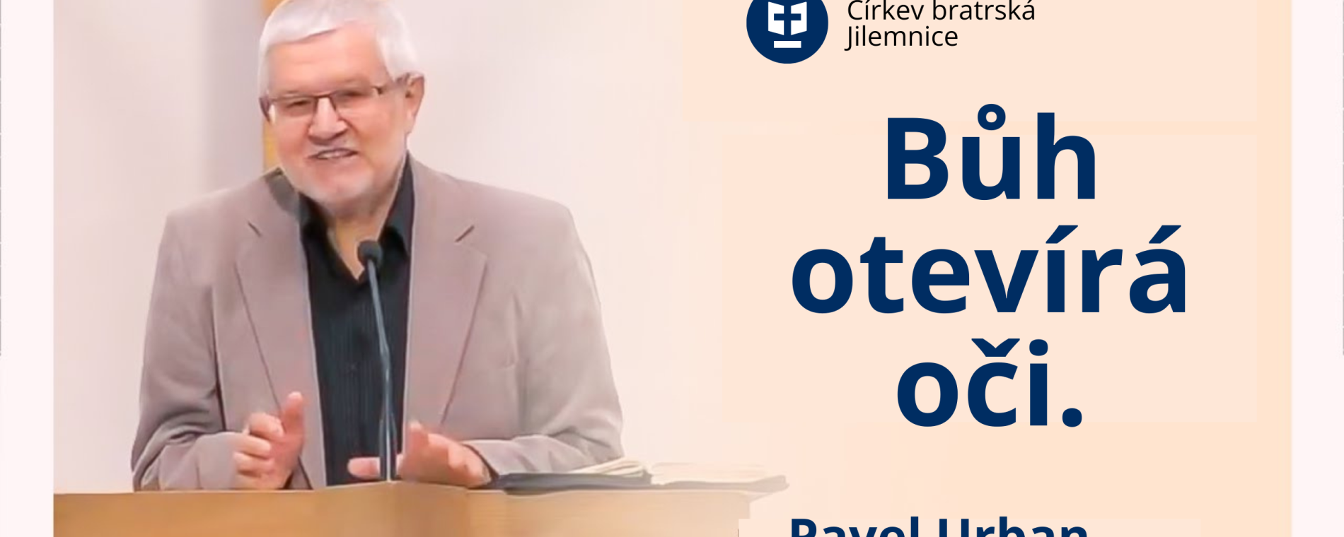 Bůh otevírá oči.