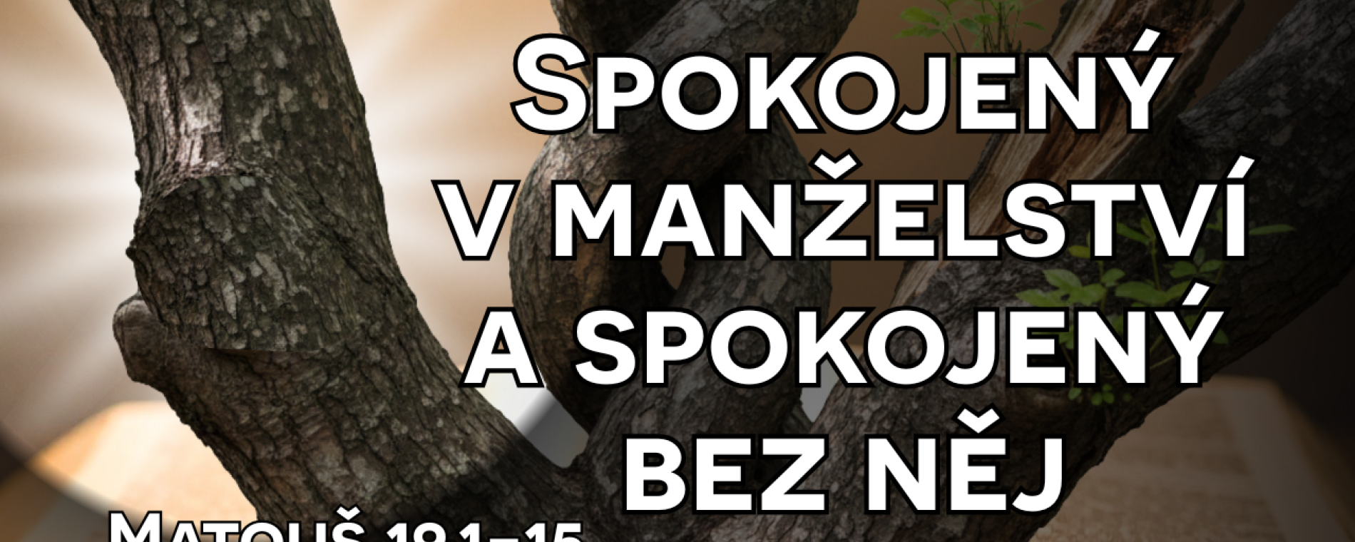 Spokojený v manželství a spokojený bez něj